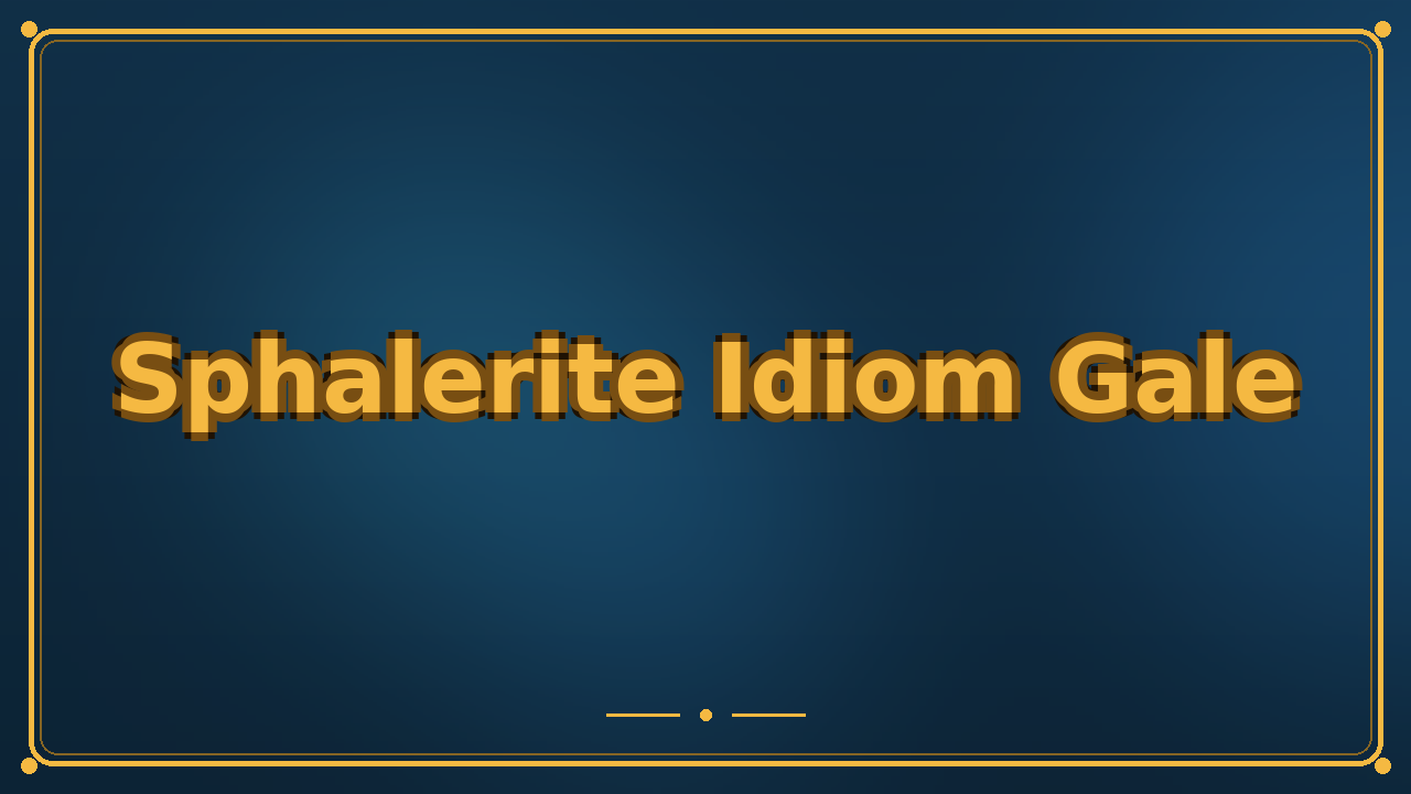Sphalerite Idiom Gale