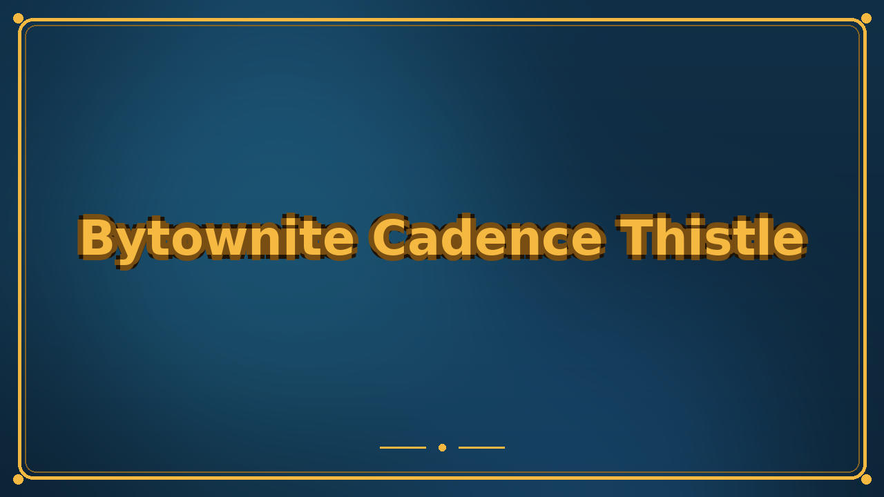 Bytownite Cadence Thistle