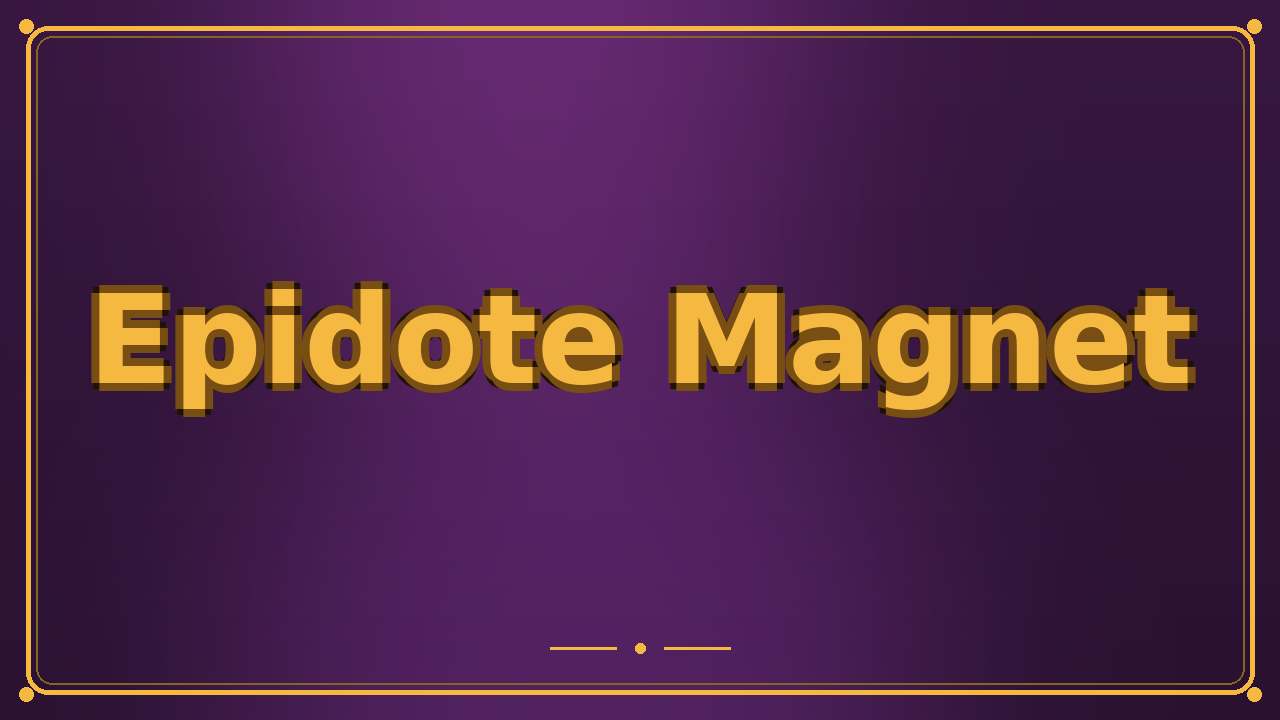 Epidote Magnet