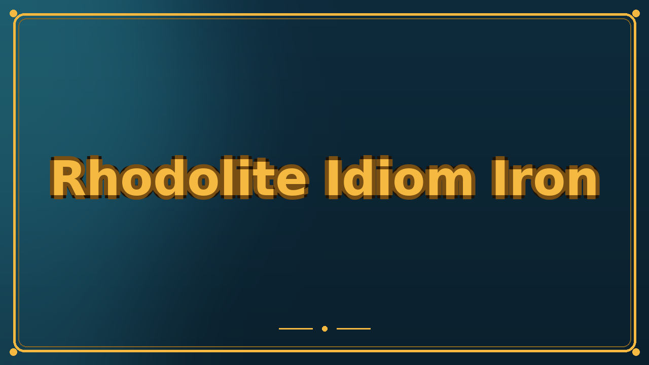 Rhodolite Idiom Iron