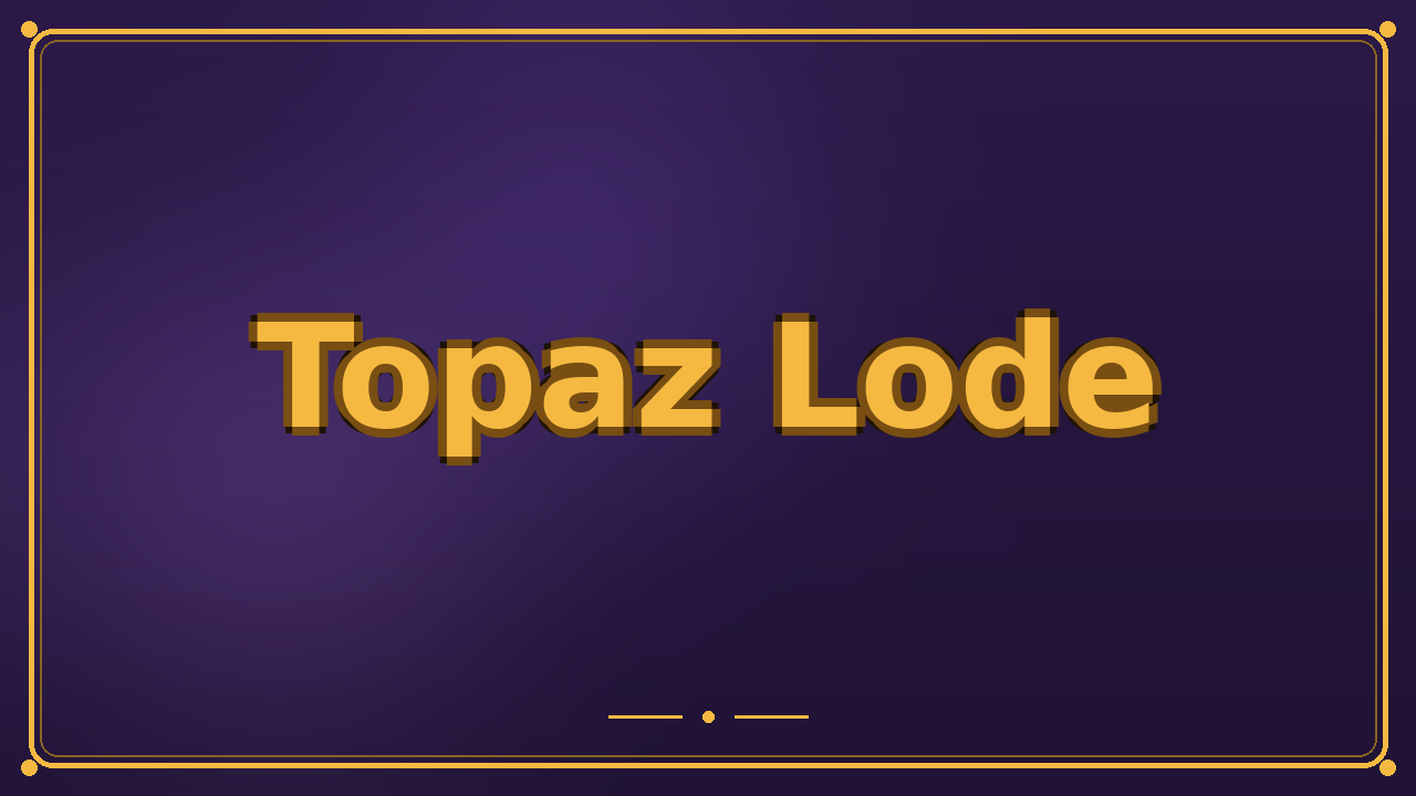 Topaz Lode