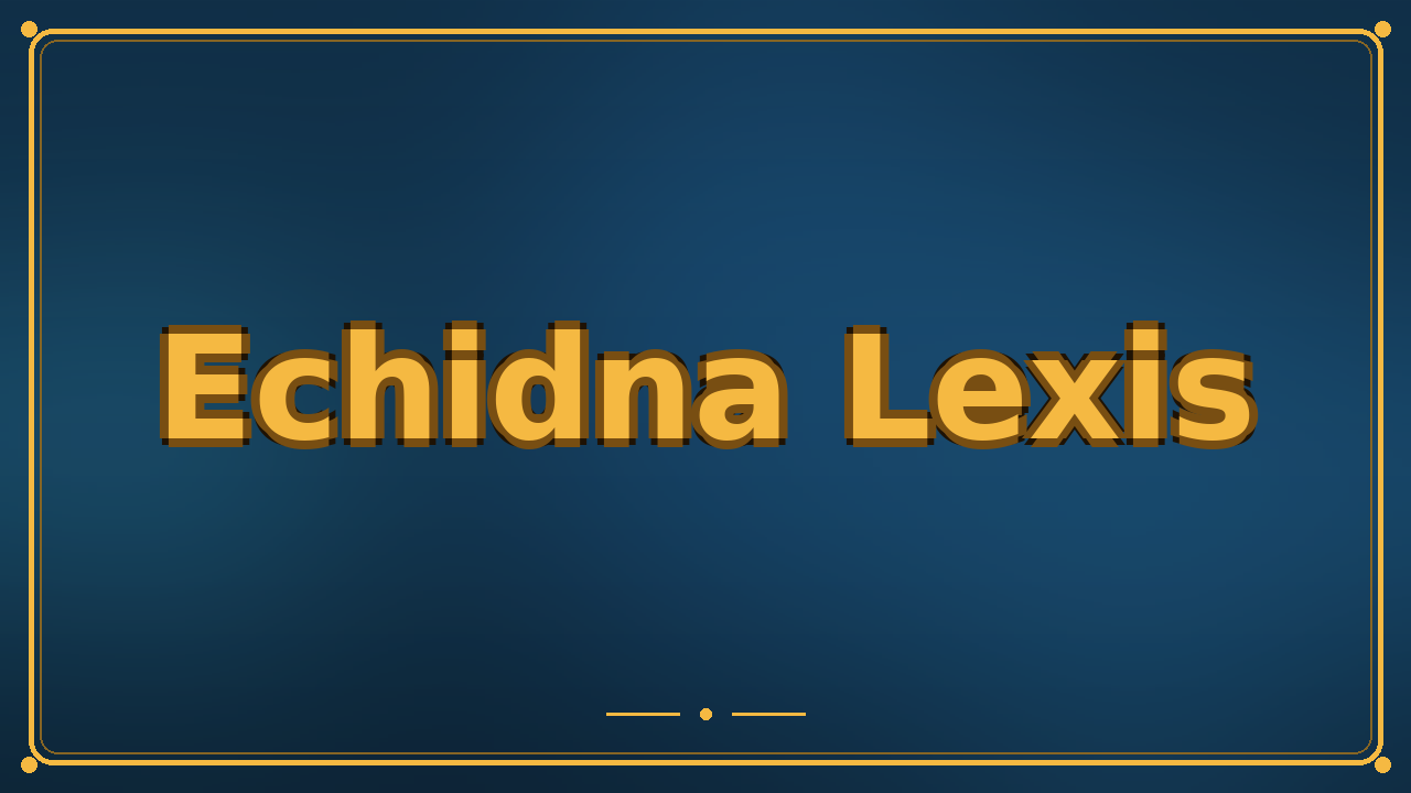 Echidna Lexis