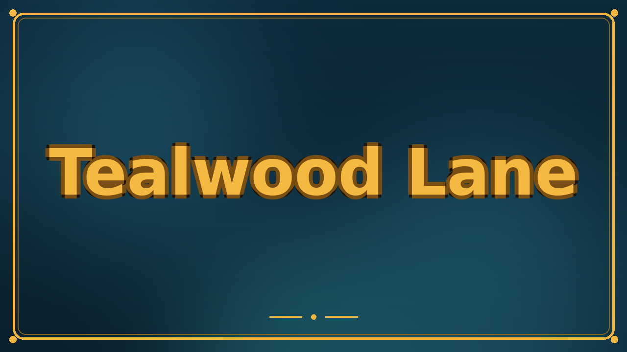 Tealwood Lane