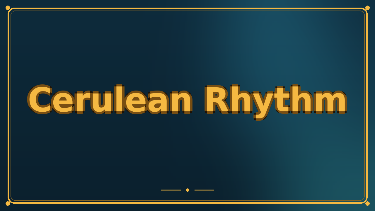Cerulean Rhythm