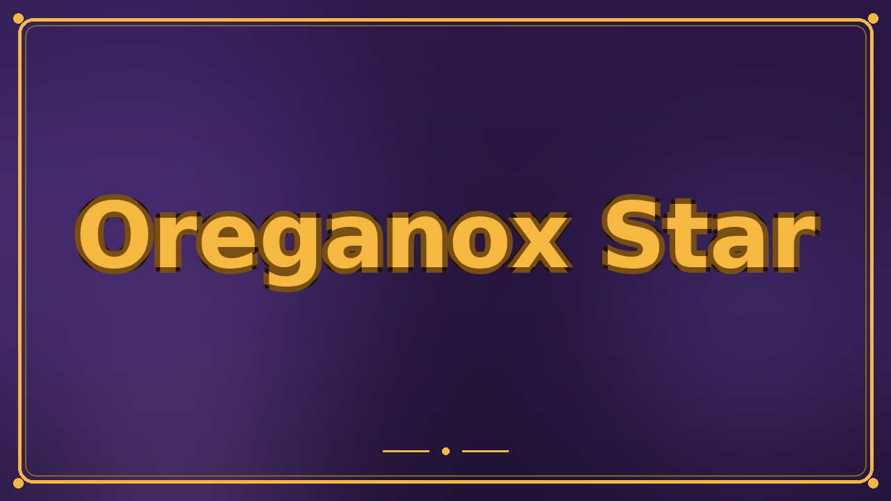 Oreganox Star
